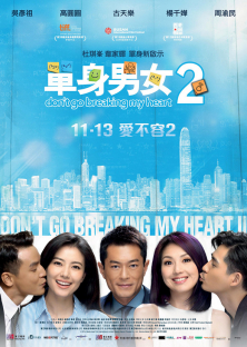 Don't Go Breaking My Heart 2 - Daan san nam nui 2 (2014)