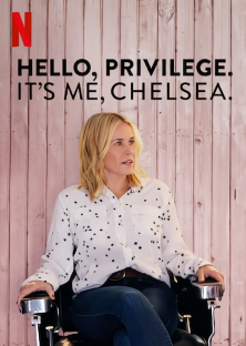 Hello, Privilege. It's Me, Chelsea-Hello, Privilege. It's Me, Chelsea