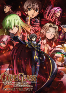 Code Geass: Lelouch of the Rebellion - Movie Trilogy-Code Geass: Lelouch of the Rebellion - Movie Trilogy