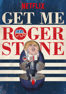 Get Me Roger Stone-Get Me Roger Stone