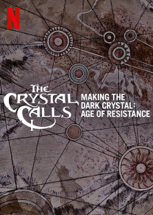 The Crystal Calls Making the Dark Crystal: Age of Resistance-The Crystal Calls Making the Dark Crystal: Age of Resistance