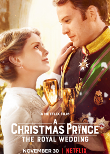 A Christmas Prince: The Royal Wedding-A Christmas Prince: The Royal Wedding