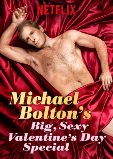 Michael Bolton's Big, Sexy Valentine's Day Special-Michael Bolton's Big, Sexy Valentine's Day Special