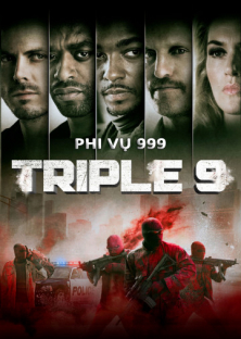 Triple 9 (2015)