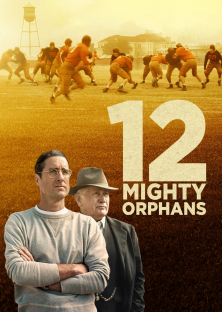 12 Mighty Orphans-12 Mighty Orphans