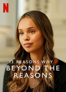 13 Reasons Why (Season 3): Beyond the Reasons-13 Reasons Why (Season 3): Beyond the Reasons