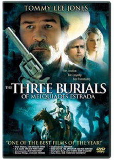The Three Burials of Melquiades Estrada-The Three Burials of Melquiades Estrada