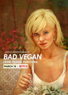 Bad Vegan: Fame. Fraud. Fugitives.-Bad Vegan: Fame. Fraud. Fugitives.
