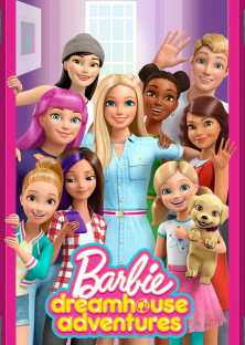 Barbie Dreamhouse Adventures (Season 1)-Barbie Dreamhouse Adventures (Season 1)