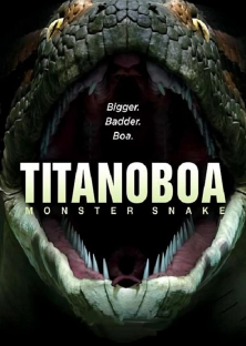 Titanoboa: Monster Snake-Titanoboa: Monster Snake