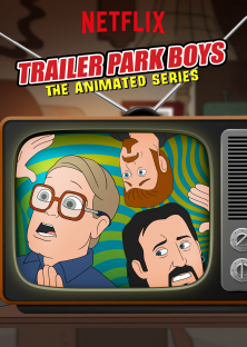 Trailer Park Boys: The Animated Series (Season 1)-Trailer Park Boys: The Animated Series (Season 1)