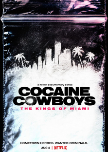 Cocaine Cowboys: The Kings of Miami-Cocaine Cowboys: The Kings of Miami