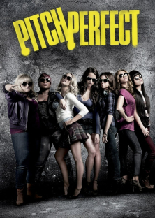 Pitch Perfect (2012)