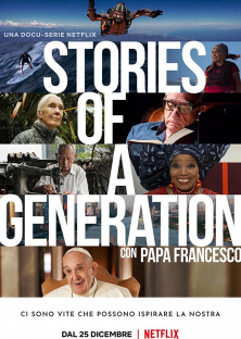 Stories of a Generation - with Pope Francis-Stories of a Generation - with Pope Francis