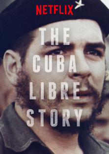 The Cuba Libre Story-The Cuba Libre Story