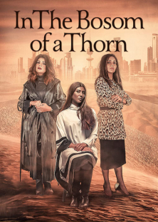 In the Bosom of a Thorn (2019) Episode 1