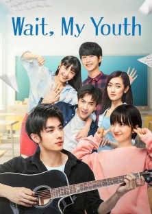 Wait My Youth (2019) Episode 1