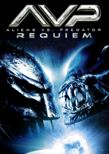 AVPR: Aliens vs Predator  Requiem-AVPR: Aliens vs Predator  Requiem