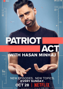 Patriot Act with Hasan Minhaj (Season 3) (2019)