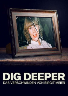 Dig Deeper: The Disappearance of Birgit Meier-Dig Deeper: The Disappearance of Birgit Meier