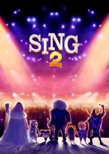 Sing 2: Come Sing Again! (2021)