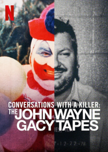 Conversations with a Killer: The John Wayne Gacy Tapes-Conversations with a Killer: The John Wayne Gacy Tapes