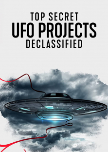Top Secret UFO Projects: Declassified-Top Secret UFO Projects: Declassified