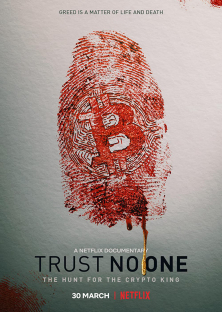 Trust No One: The Hunt for the Crypto King-Trust No One: The Hunt for the Crypto King