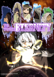 To Your Eternity, Fumetsu no Anata e (2021) Episode 1