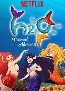 H2O: Mermaid Adventures (Season 1)-H2O: Mermaid Adventures (Season 1)