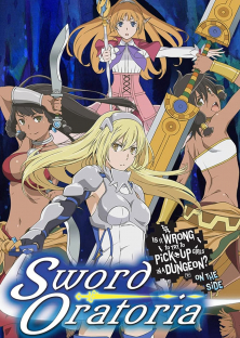 Sword Oratoria: Is It Wrong to Try to Pick Up Girls in a Dungeon? On the Side (2017) Episode 1