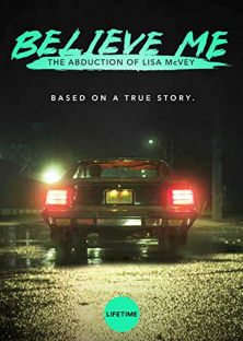 Believe Me: The Abduction of Lisa McVey-Believe Me: The Abduction of Lisa McVey