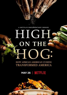 High on the Hog: How African American Cuisine Transformed America-High on the Hog: How African American Cuisine Transformed America
