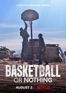 Basketball or Nothing-Basketball or Nothing