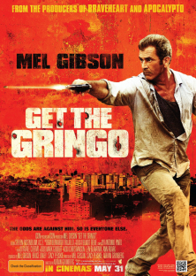 Get the Gringo-Get the Gringo