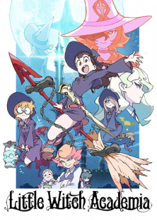 Little Witch Academia (2017) Episode 1