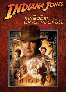Indiana Jones and the Kingdom of the Crystal Skull -Indiana Jones and the Kingdom of the Crystal Skull 