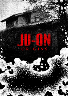 JU-ON: Origins-JU-ON: Origins