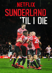 Sunderland 'Til I Die (Season 1)-Sunderland 'Til I Die (Season 1)