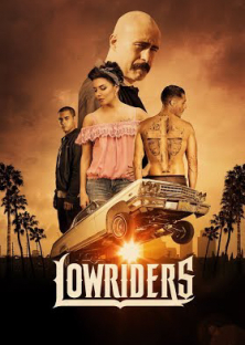 Lowriders (2017)