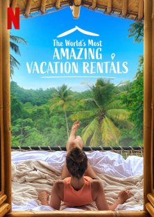 The World's Most Amazing Vacation Rentals (Season 1)-The World's Most Amazing Vacation Rentals (Season 1)