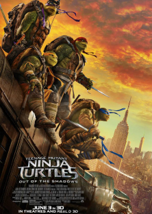 Teenage Mutant Ninja Turtles: Out Of The Shadows-Teenage Mutant Ninja Turtles: Out Of The Shadows
