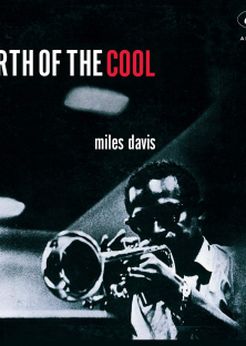 Miles Davis: Birth of the Cool-Miles Davis: Birth of the Cool