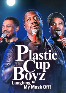 Plastic Cup Boyz: Laughing My Mask Off!-Plastic Cup Boyz: Laughing My Mask Off!