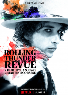 Rolling Thunder Revue: A Bob Dylan Story by Martin Scorsese-Rolling Thunder Revue: A Bob Dylan Story by Martin Scorsese