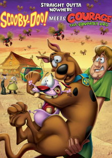 Straight Outta Nowhere: Scooby-Doo! Meets Courage the Cowardly Dog-Straight Outta Nowhere: Scooby-Doo! Meets Courage the Cowardly Dog
