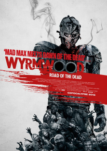 Wyrmwood: Road Of The Dead-Wyrmwood: Road Of The Dead
