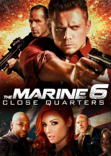 The Marine 6: Close Quarters-The Marine 6: Close Quarters