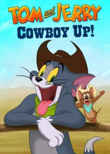 Tom and Jerry: Cowboy Up-Tom and Jerry: Cowboy Up