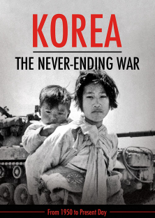 Korea: The Never-Ending War-Korea: The Never-Ending War